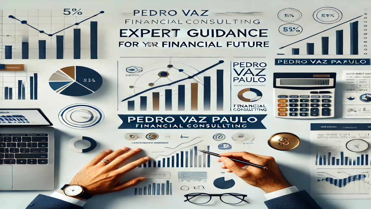 Pedro Vaz Paulo Financial Consulting: Expert Guidance for Your Financial Future